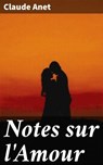 Notes sur l'Amour - Claude Anet - 4066339521124