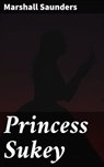 Princess Sukey - Marshall Saunders - 4066339530652