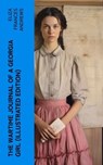 The Wartime Journal of a Georgia Girl (Illustrated Edition) - Eliza Frances Andrews - 4066339550841