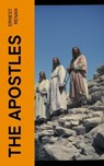 The Apostles - Ernest Renan - 4066339553811