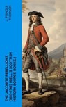 The Jacobite Rebellions (1689-1746) (Bell's Scottish History Source Books.) - J. Pringle Thomson - 4066339554078