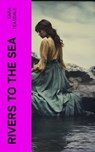 Rivers to the Sea - Sara Teasdale - 4066339555471