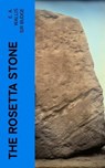 The Rosetta Stone - E. A. Wallis Sir Budge - 4066339555662