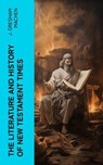 The Literature and History of New Testament Times - J. Gresham Machen - 4066339556416