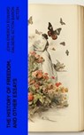 The History of Freedom, and Other Essays - John Emerich Edward Dalberg Acton Baron Acton - 4066339556652