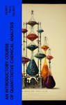 An Introductory Course of Quantitative Chemical Analysis - Henry Paul Talbot - 4066339556935