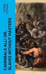 Cannibals all! or, Slaves without masters - George Fitzhugh - 4066339557567