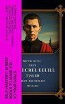 SELF-MASTERY: 30 Best Books to Guide You To Your Goals - Niccolò Machiavelli ; James Allen ; William Walker Atkinson ; Orison Swett Marden ; Benjamin Franklin ; Thorstein Veblen ; Kahlil Gibran ; P. T. Barnum ; Marcus Aurelius ; Wallace D. Wattles ; Lao Tzu ; Russell Conwell ; Henry Harrison Brown ; Émile Coué - 4066339558045