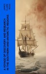 A Voyage of Discovery and Research in the Southern and Antarctic Regions - James Clark Ross - 4066339558687