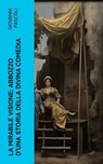 La mirabile visione: Abbozzo d'una storia della Divina Comedia - Giovanni Pascoli - 4066339558823