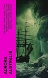 Aurora Australis - Sir Ernest Henry Shackleton ; Frank Wild ; Tannatt William Edgeworth David ; George Marston ; Alistair Mackay ; James Murray ; Douglas Mawson - 4066339559264