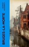 Bruges-la-morte - Georges Rodenbach - 4066339559646