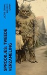 Sprookjes: Tweede verzameling - Jacob Grimm ; Wilhelm Grimm - 4066339563353