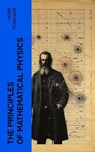 The Principles of Mathematical Physics - Henri Poincaré - 4066339568396