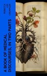 A Book of Medical Discourses, in Two Parts - Rebecca Lee Crumpler - 4066339569836