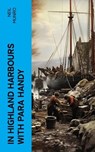 In Highland Harbours with Para Handy - Neil Munro - 4066339570238