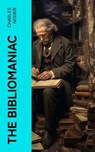 The Bibliomaniac - Charles Nodier - 4066339571365