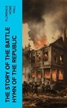 The Story of the Battle Hymn of the Republic - Florence Howe Hall - 4066339571402