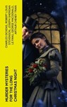 Murder Mysteries for the Long Christmas Night - Charles Dickens ; Robert Louis Stevenson ; Joseph Sheridan Le Fanu ; George MacDonald ; Arthur Cheney Train ; Arthur Conan Doyle ; Thomas Hardy ; John Kendrick Bangs ; Nathaniel Hawthorne ; Grant Allen ; Wilkie Collins ; Saki ; Fergus Hume ; Edgar Wallace - 4066339574250