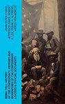REBEL YELL: History of the Confederacy, Memoirs and Biographies of the Confederate Leaders & Official Documents - John Esten Cooke ; Jefferson Davis ; Robert E. Lee ; Frank H. Alfriend ; Heros von Borcke - 4066339575318
