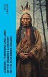 Legends, Traditions and Laws of the Iroquois & History of the Tuscarora Indians - Elias Johnson - 4066339575820