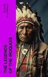 The Legends of the Iroquois - William W. Canfield - 4066339576261
