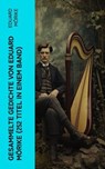 Gesammelte Gedichte von Eduard Mörike (252 Titel in einem Band) - Eduard Mörike - 4066339576933