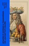 Gesammelte Komödien & Tragikomödien von Jean Baptiste Molière - Jean Baptiste Molière - 4066339577145