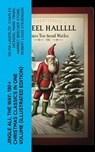 Jingle All The Way: 180+ Christmas Classics in One Volume (Illustrated Edition) - Selma Lagerlöf ; Charles Dickens ; Mark Twain ; Harriet Beecher Stowe ; Robert Louis Stevenson ; Henry Wadsworth Longfellow ; George MacDonald ; William Wordsworth ; Carolyn Wells ; Sophie May ; Louisa May Alcott ; Walter Scott ; Anthony Trollope ; Rudyar - 4066339578906