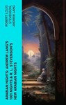 ARABIAN NIGHTS: Andrew Lang's 1001 Nights & R. L. Stevenson's New Arabian Nights - Robert Louis Stevenson ; Andrew Lang - 4066339580145