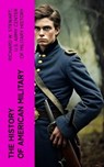 The History of American Military - Richard W. Stewart ; U.S. Army Center of Military History - 4066339581241