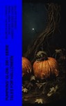 Pumpkins' Glow: 200+ Eerie Tales for Halloween - Wilhelm Hauff ; Charles Dickens ; Mark Twain ; Harriet Beecher Stowe ; Edgar Allan Poe ; William Hope Hodgson ; John Buchan ; George MacDonald ; Bram Stoker ; Anatole France ; Jack London ; Henry James ; Théophile Gautier ; Arthur Conan Doyle ; Richard Le - 4066339581951