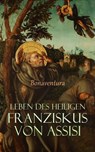 Leben des heiligen Franziskus von Assisi - Bonaventura - 4066339590502