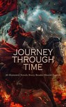 Journey Through Time: 20 Historical Novels Every Reader Should Explore - Leo Tolstoy ; Walter Scott ; Alexandre Dumas ; Edward Bulwer-Lytton ; Henryk Sienkiewicz ; Stephen Crane ; Victor Hugo ; James Fenimore Cooper ; Émile Zola ; Robert Louis Stevenson ; William Makepeace Thackeray ; Madame de La Fayette ; Joseph A. Altsheler - 4066339591783