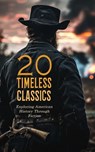 20 Timeless Classics: Exploring American History Through Fiction - William Makepeace Thackeray ; Nathaniel Hawthorne ; James Fenimore Cooper ; Francis Lynde ; S. Weir Mitchell ; Stephen Crane ; John Jr. Fox ; Augusta J. Evans ; George Washington Cable ; Joseph A. Altsheler ; Sherwood Anderson ; Henry Peterson ; Albion Wi - 4066339591806