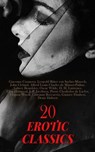 20 Erotic Classics - Giacomo Casanova ; Leopold Ritter von Sacher-Masoch ; John Cleland ; Alfred Louis Charles de Musset-Pathay ; Aubrey Beardsley ; Oscar Wilde ; D. H. Lawrence ; Eliza Haywood ; J. P. Jacobsen ; Pierre Choderlos de Laclos ; Virginia Woolf ; Giovanni Boccacci - 4066339592049