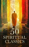 50 Spiritual Classics - Saint Augustine ; U. G. Krishnamurti ; Leo Tolstoy ; C. H. Spurgeon ; William Blake ; Kahlil Gibran ; John of the Cross ; Ignatius of Loyola ; Ralph Waldo Emerson ; Thomas Browne ; Basil the Great ; Gregory of Nyssa ; St. Teresa of Ávila ; Thomas à Kempis - 4066339592674