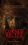 Cursed Relics: 11 Horror Classics - Bram Stoker ; Richard Marsh ; Guy Boothby ; Mrs. Loudon ; H. Rider Haggard ; Ambrose Pratt ; Victor Appleton ; Baroness Orczy ; Charlotte Bryson Taylor ; Algernon Blackwood - 4066339592995