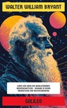 Galileo - Walter William Bryant - 4066339600133