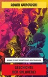 Geschichte der Sklaverei - Adam Gurowski - 4066339602816