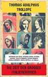 Die Zeit der großen Italienerinnen - Thomas Adolphus Trollope - 4066339602908