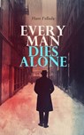 Every Man Dies Alone - Hans Fallada - 4066339603080