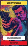 Die Spur - Carolyn Wells - 4066339603363