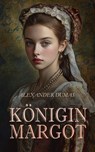 Königin Margot - Alexander Dumas - 4066339604186