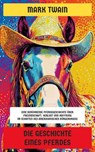 Die Geschichte eines Pferdes - Mark Twain - 4066339604339