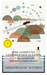 Eine Sammlung gefährlicher Questen – 4 klassische Abenteuerromane - Jack London ; Robert Louis Stevenson ; Rudyard Kipling ; Jules Verne ; Emma Arndt - 4066339985377