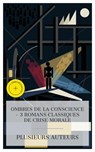 Ombres de la Conscience – 3 Romans Classiques de Crise Morale - Fiodor Dostoïevski ; Ugo Foscolo ; Georges Rodenbach ; Ambre Legrand - 4066339987661
