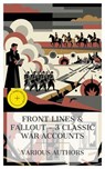 Front Lines & Fallout – 3 Classic War Accounts - Richard Harding Davis ; Vicente Blasco Ibáñez ; Anthony Hope ; Daisy Miller - 4066339989979