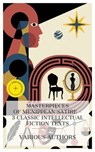 Masterpieces of Menippean Satire – 3 Classic Intellectual Fiction Texts - Voltaire ; Laurence Sterne ; George Meredith ; Grace Montgomery - 4066339991613