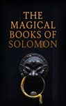 The Magical Books of Solomon - Samuel Liddell MacGregor Mathers ; Aleister Crowley ; Frederick Cornwallis Conybeare - 4099994077910
